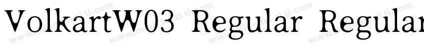 VolkartW03 Regular Regular字体转换